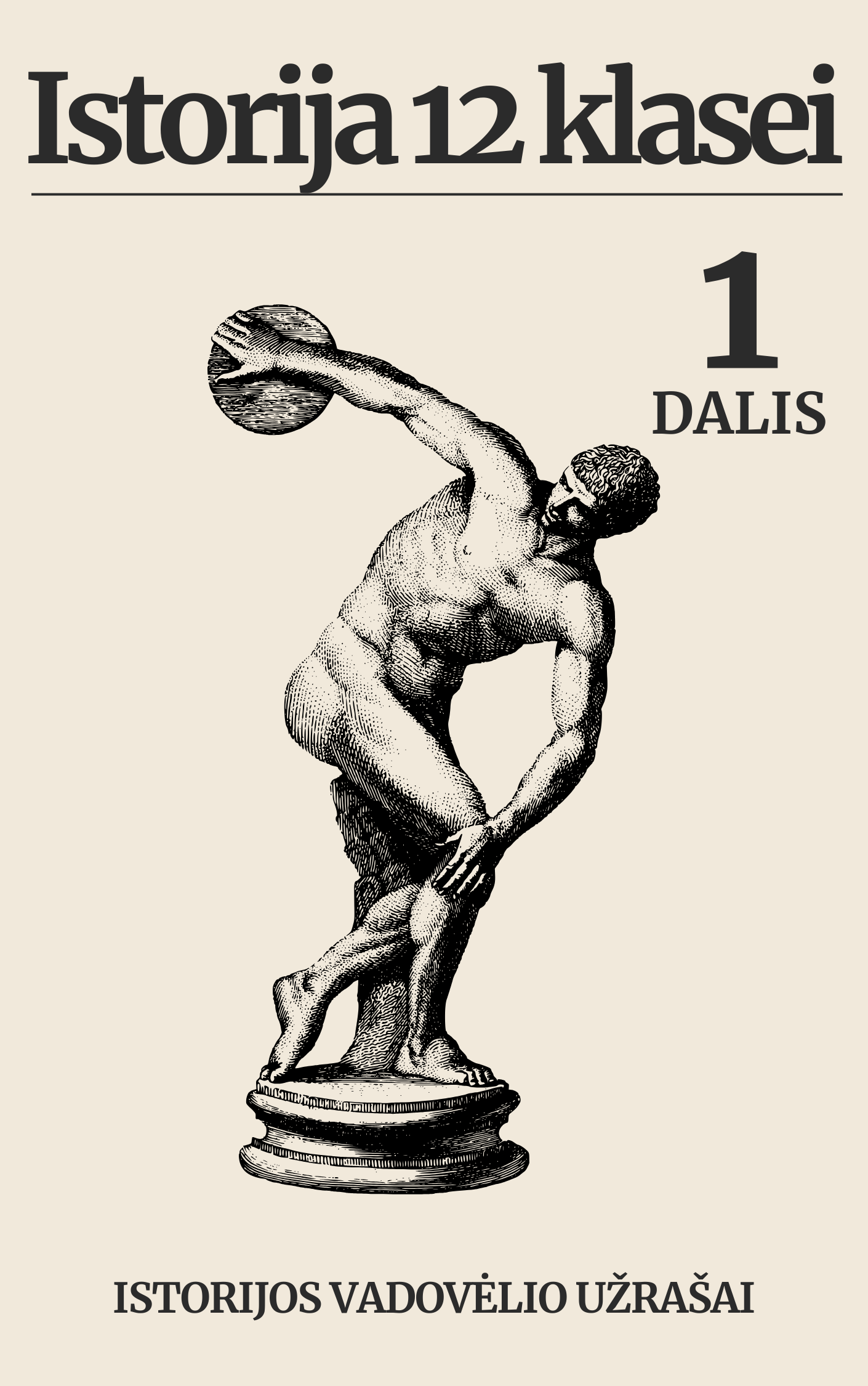 Istorijos vadovėlio 12 klasės 1 dalies istorijos užrašai (aprašymas)