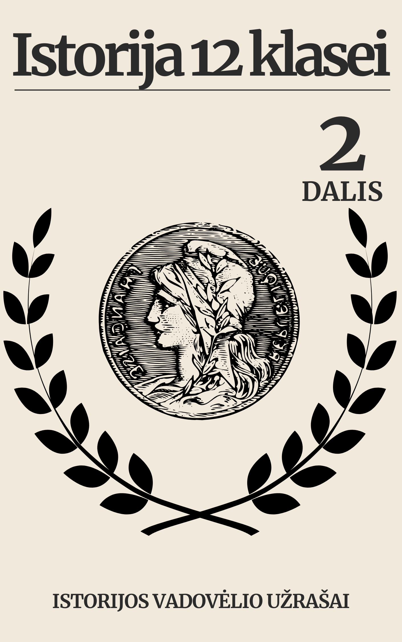 Istorijos vadovėlio 12 klasės 2 dalies istorijos užrašai (aprašymas)
