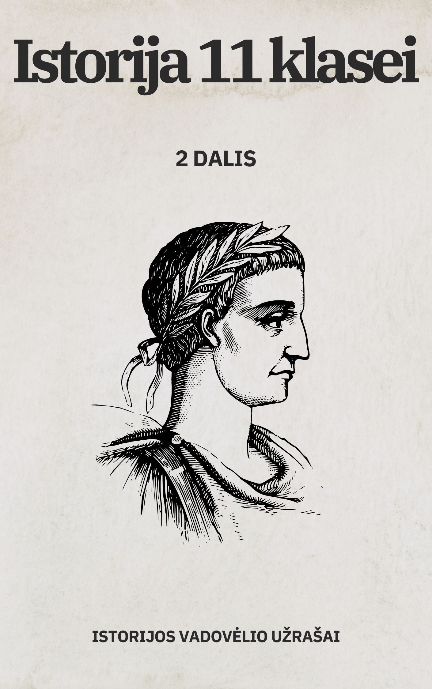 Istorijos vadovėlio 11 klasės 2 dalies istorijos užrašai (aprašymas)