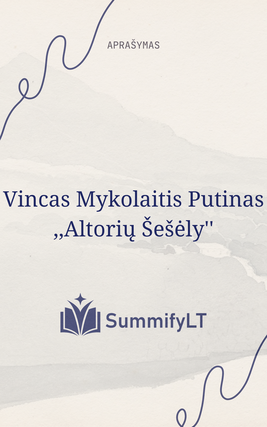 Vincas Mykolaitis Putinas ,,Altorių Šešėly''