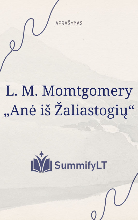 L. M. Momtgomery „Anė iš Žaliastogių“