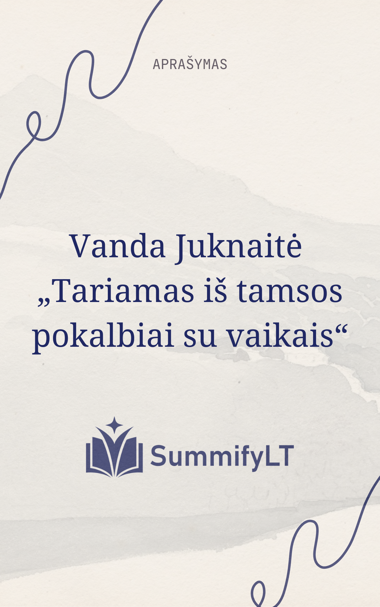 Vanda Juknaitė „Tariamas iš tamsos pokalbiai su vaikais“