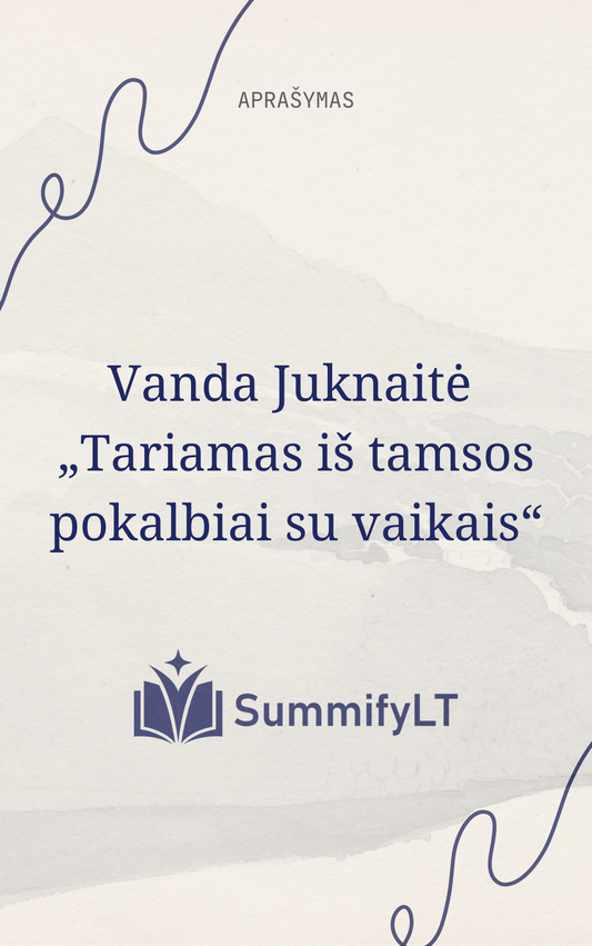 Vanda Juknaitė „Tariamas iš tamsos pokalbiai su vaikais“