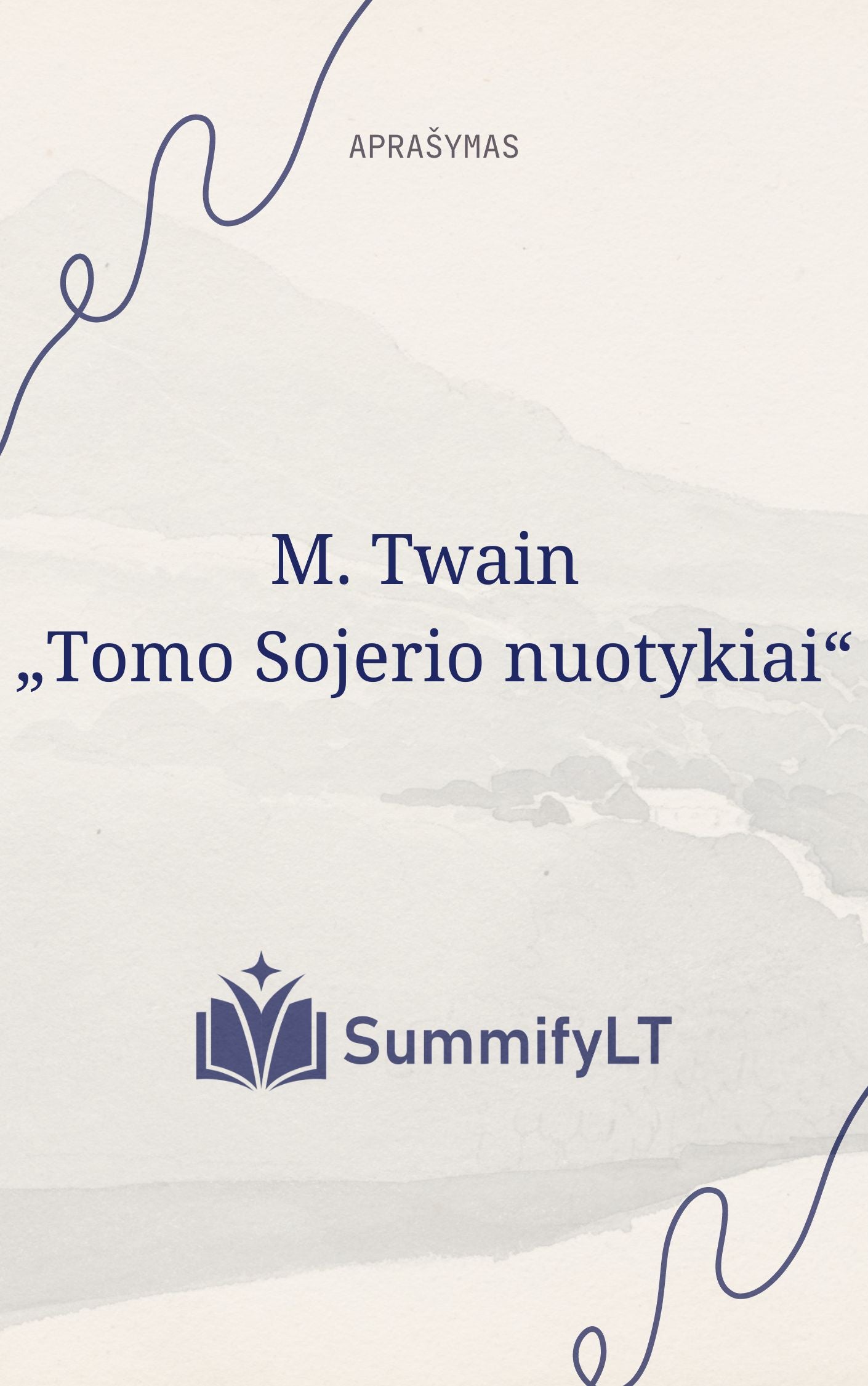 M. Twain „Tomo Sojerio nuotykiai“