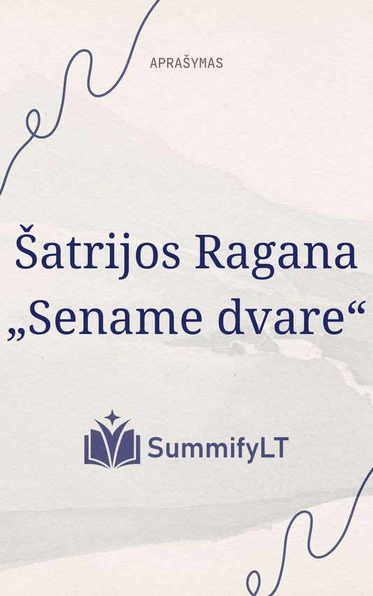 Šatrijos Ragana „Sename dvare“