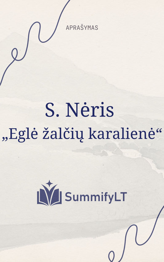 S. Nėris „Eglė žalčių karalienė“