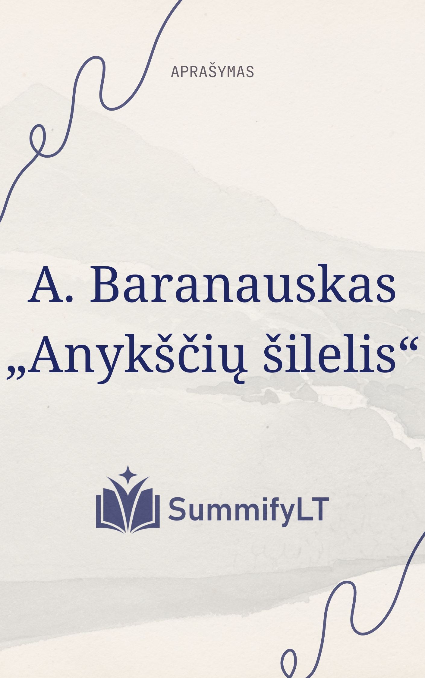 A. Baranauskas „Anykščių šilelis“