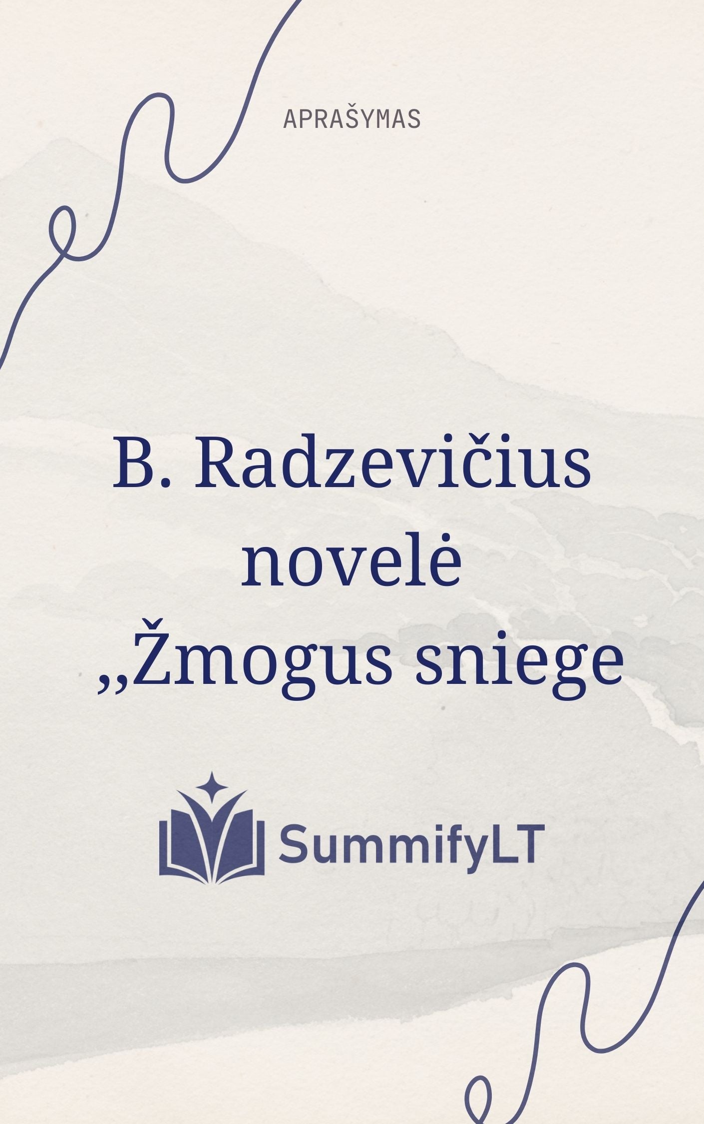 B.Radzevičius novelė ,,Žmogus sniege