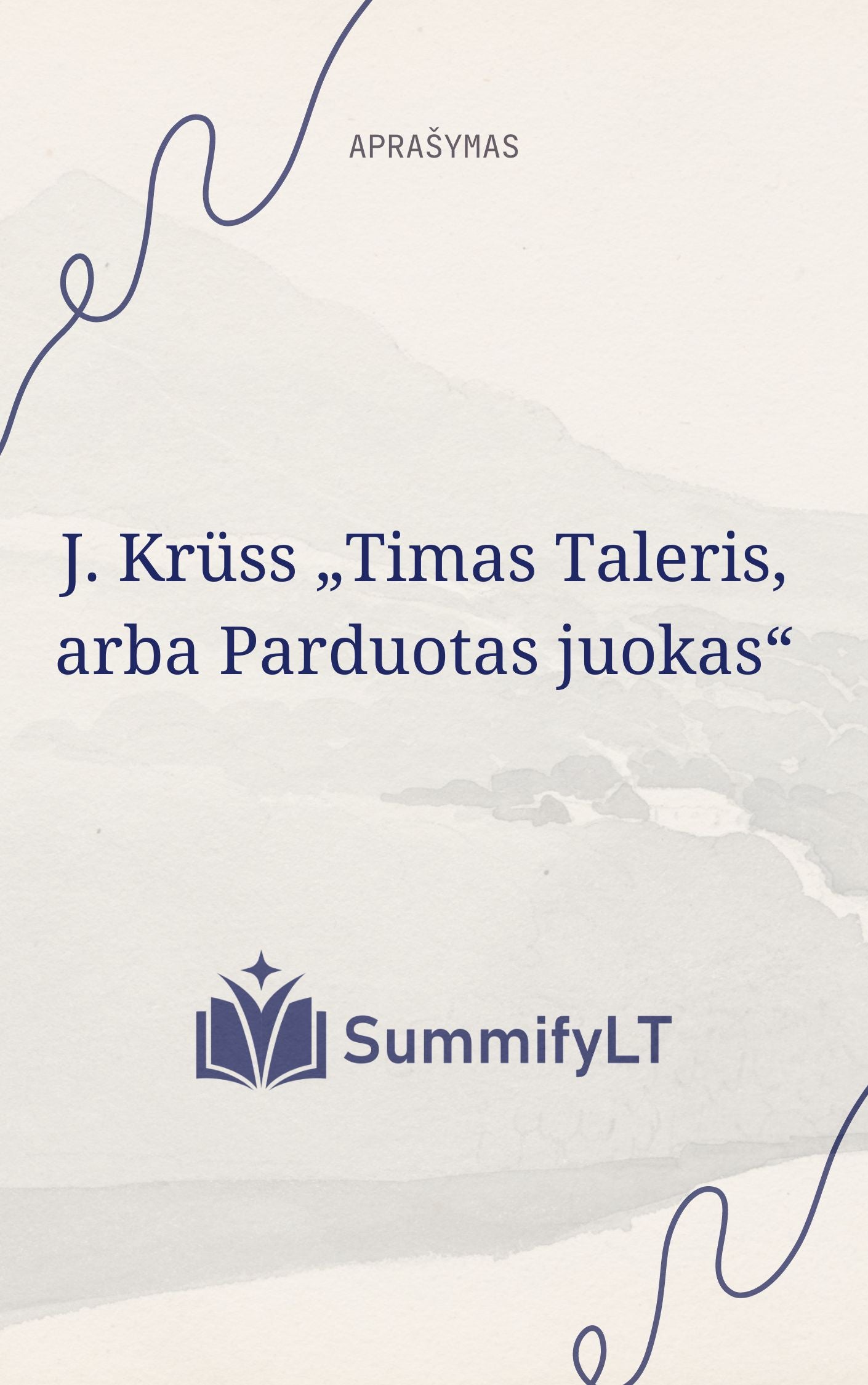 J. Krüss „Timas Taleris, arba Parduotas juokas“