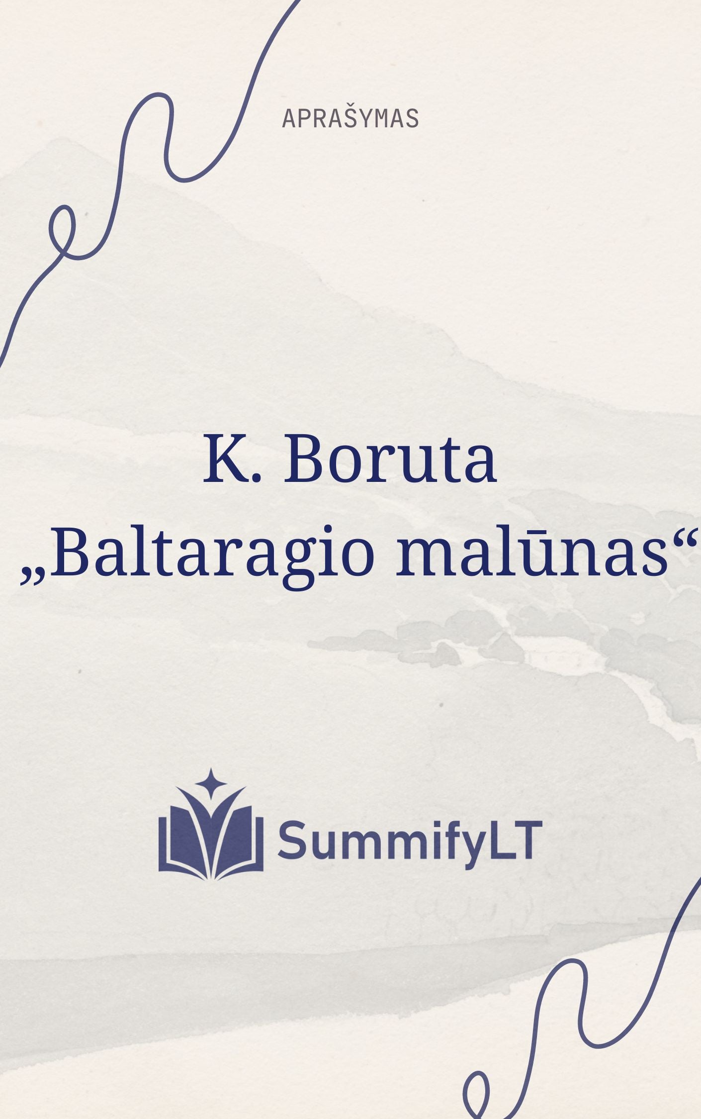 K. Boruta „Baltaragio malūnas“