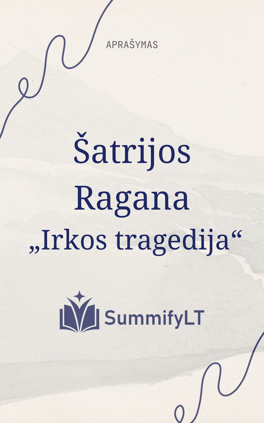 Šatrijos Ragana „Irkos tragedija“