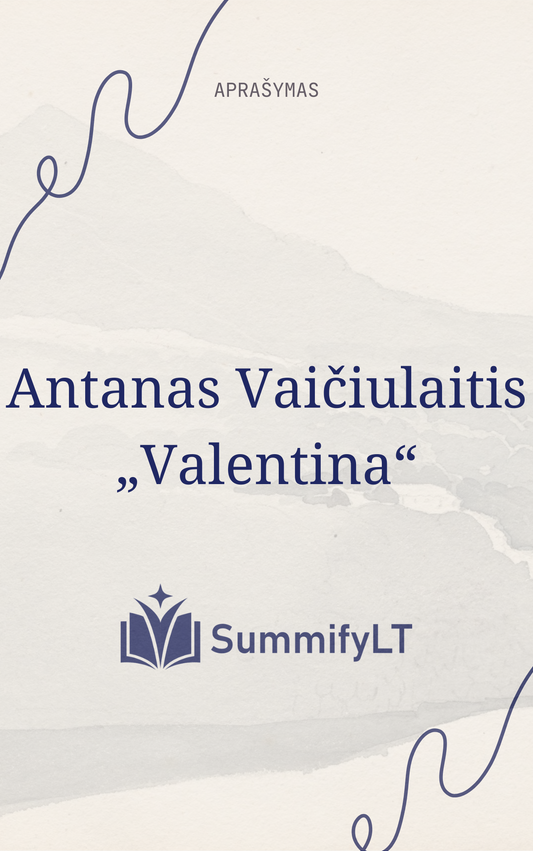 A. Vaičiulaitis „Valentina“