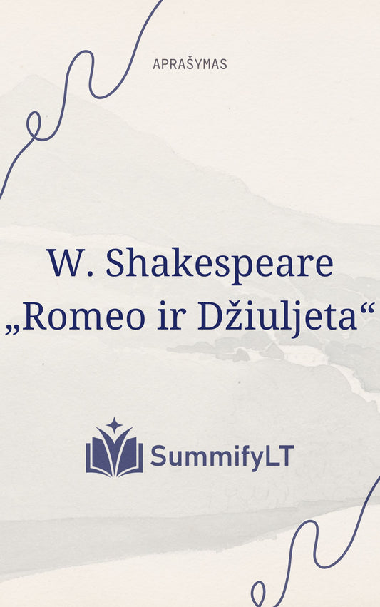 W. Shakespeare „Romeo ir Džiuljeta“