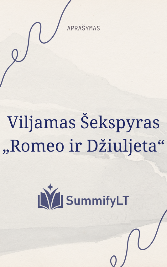 W. Shakespeare „Romeo ir Džiuljeta“